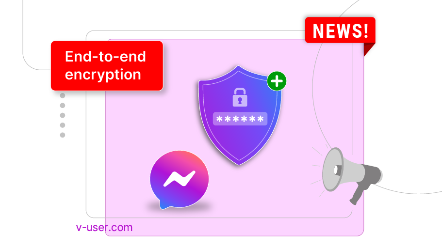  End-to-end encryption added to Facebook Messenger - Is Banner