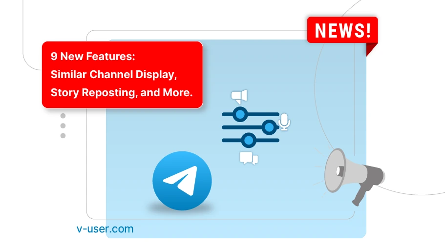 From displaying similar channels and reposting stories to 9 other new features