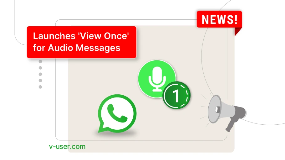 The (view once) feature has reached WhatsApp voice messages