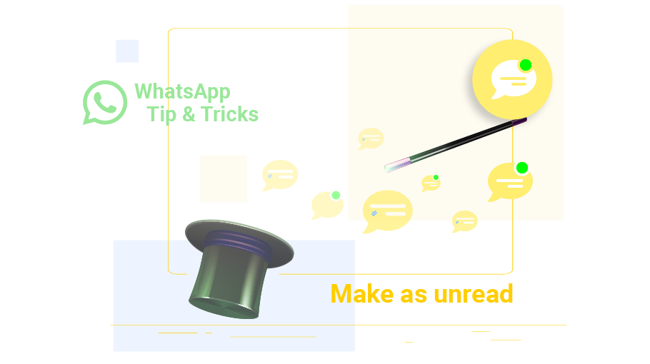 How to Unread Messages in WhatsApp